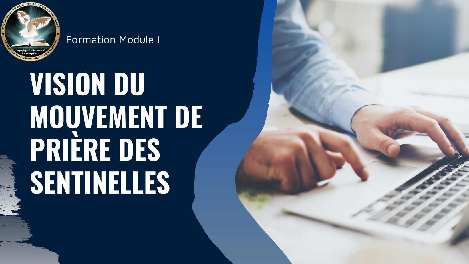 Vision du mouvement de prière des sentinelles